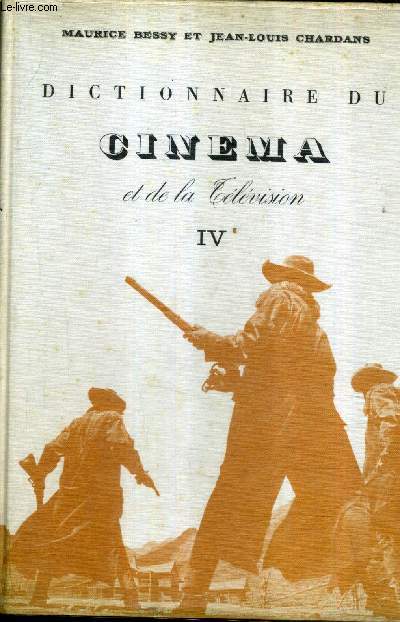 DICTIONNAIRE DU CINEMA ET DE LA TELEVISION - TOME 4 : P  Z.