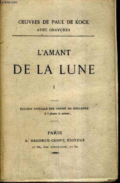 L'AMANT DE LA LUNE - TOME 1 - EDITION SPECIALE SUR PAPIER DE HOLLANDE.