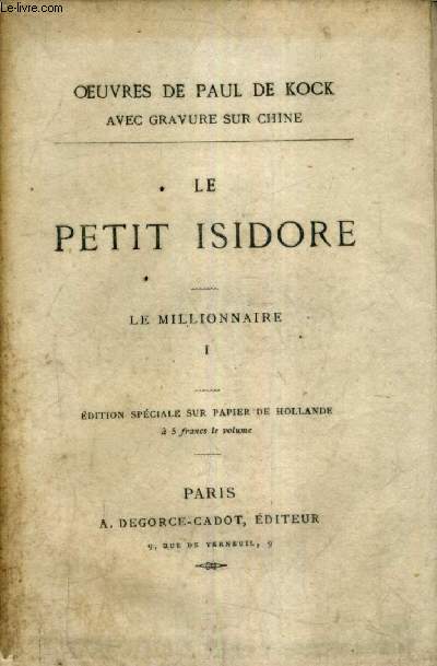 LE PETIT ISIDORE - LE MILLIONNAIRE - TOME 1 - EDITION SPECIALE SUR PAPIER DE HOLLANDE.