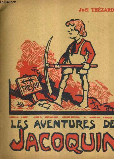 LES AVENTURES DE JACOQUIN /3E EDITION.