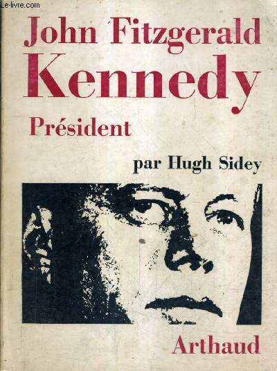 JOHN FITZGERALD KENNEDY .