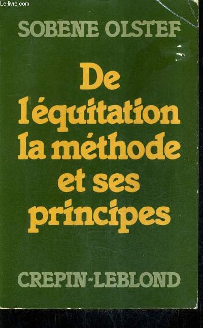 DE L'EQUITATION LA METHODE ET SES PRINCIPES.