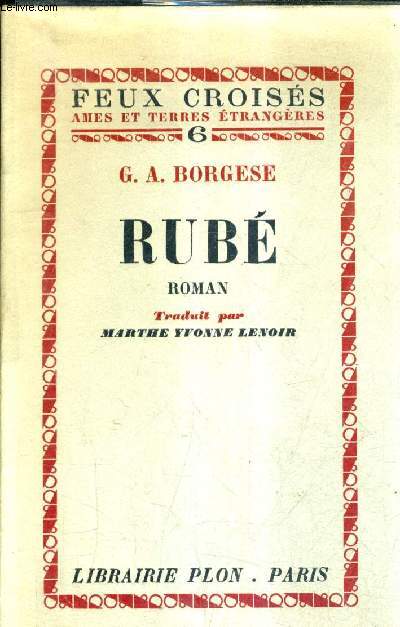 RUBE - ROMAN / COLLECTION FEUX CROISES AMES ET TERRES ETRANGERES 6 .