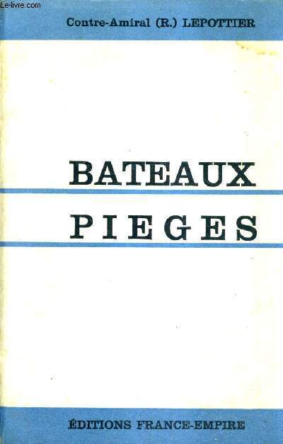 BATEAUX PIEGES.