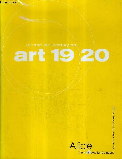ALICE THE SMART AUCTION COMPANY - 19TH AND 20TH CENTURY ART ART 19 20 - NOVEMBER 14 2000 - UN LIVRE + UN CD ROM.