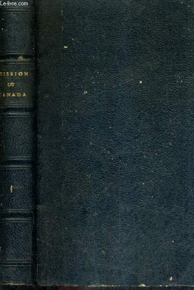 RELATIONS INEDITES DE LA NOUVELLE FRANCE 1672-1679 POUR FAIRE SUITE AUX ANCIENNES RELATIONS 1615-1672 - MISSION DU CANADA - TOME 1.