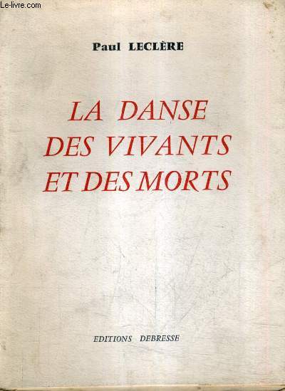 LA DANSE DES VIVANTS ET DES MORTS.