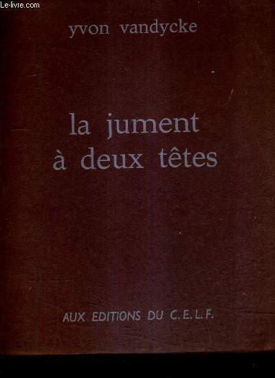 LA JUMENT A DEUX TETES.