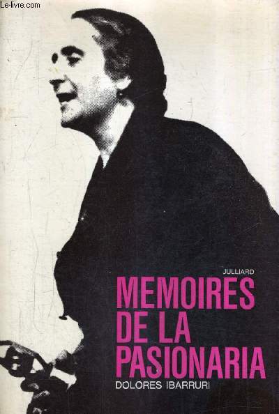 MEMOIRES DE LA PASIONARIA .