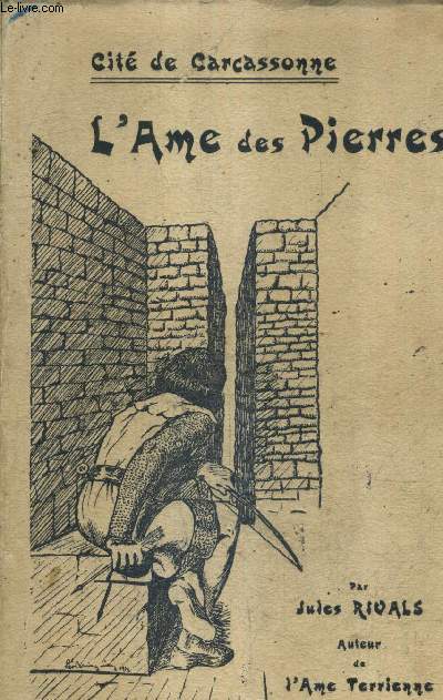 L'AME DES PIERRES - CITE DE CARCASSONNE.