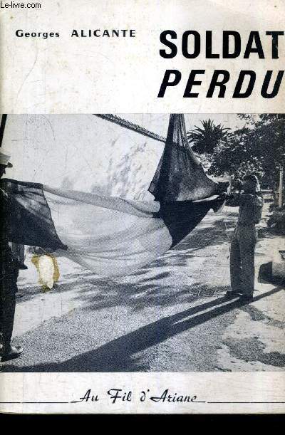 SOLDAT PERDU - TOME 1 .