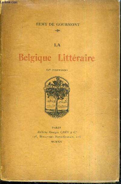 LA BELGIQUE LITTERAIRE - 3E EDITION.