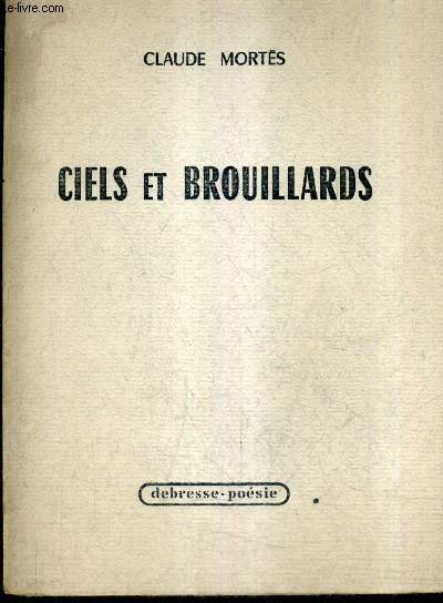 CIELS ET BROUILLARDS.