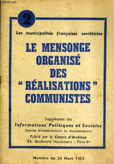 LE MENSONGE ORGANISE DES REALISATIONS COMMUNISTES - LES MUNICIPALITES FRANCAISES SOVIETISEES - SUPPLEMENT DES INFORAMTIONS POLITIQUES ET SOCIALES - NUMERO DU 24 MARS 1953.