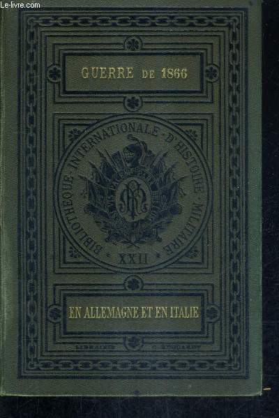 PRECIS DE LA GUERRE DE 1866 EN ALLEMAGNE ET EN ITALIE.