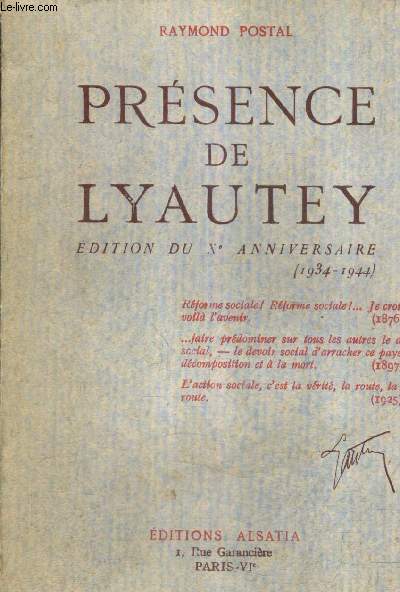 PRESENCE DE LYAUTEY EDITION DU XE ANNIVERSAIRE 1934-1944.