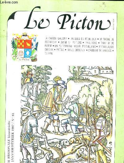 LE PICTON N61 JANVIER FEVRIER 1987 - quand passe la chasse gallery - jacques du fouilloux 1519-1580 - au temps du bagne de rochefort - diane de poitiers - le chteau de cibioux - l'abbaye de valence - cuisine compote de poires au vin etc.