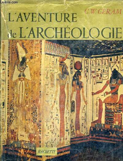 L'AVENTURE DE L'ARCHEOLOGIE.