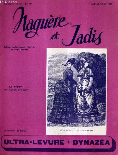 NAGUERE ET JADIS N10 2E ANNEE JUILLET AOUT 1953 - le shah de perse  paris - la chaise lectrique - les fleurs du mal - un voyage de noces - latham tombe  la mer - M.Auriol est mort - la giraffe  paris etc.