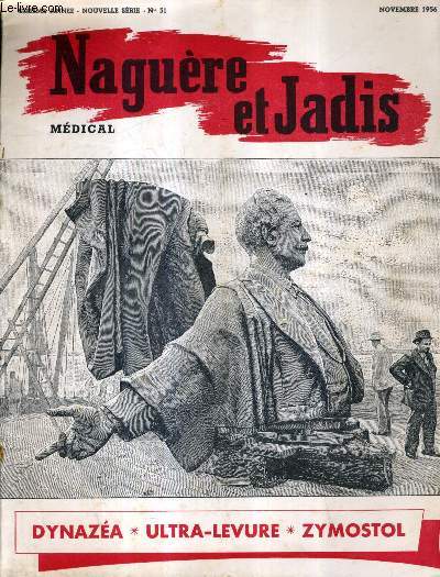 NAGUERE ET JADIS N51 6E ANNE NOVEMBRE 1956 - les hommes sandwiches - pipi un ancien forat prfre la guillotine au bagne - les fantaisies de jacques lebaudy - l'ordre du colonel - antibureaucratie etc.