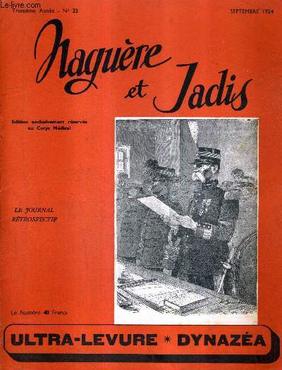 NAGUERE ET JADIS N22 3E ANNEE SEPTEMBRE 1954 - le boulevard des italiensq - nos doputs ont le mal de mer - le zphyr un drame parisien - l'aviateur pgoud vole la tte en bas - charles pguy - un gendre qui sabote sa belle mre etc.