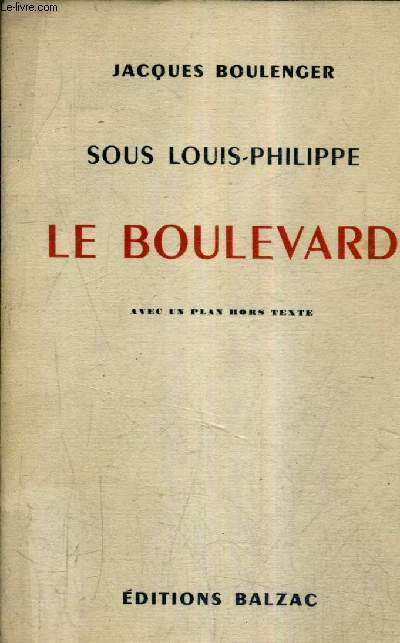 SOUS LOUIS PHILIPPE - LE BOULEVARD.