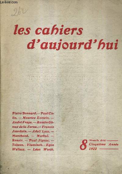 LES CAHIERS D'AUJOURD'HUI N8 5E ANNEE 1922 NOUVELLE SERIE - Madama Marval - sur une exposition de matisse - histoire d'un pauvre homme riche - un rnovateur de la musique hongroise Bla Bartok - une soire  luzarches etc .