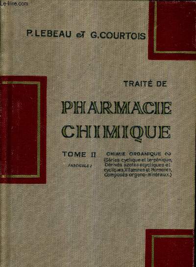 TRAITE DE PHARMACIE CHIMIQUE - TOME 2 : CHIMIE ORGANIQUE / 2E EDITION.