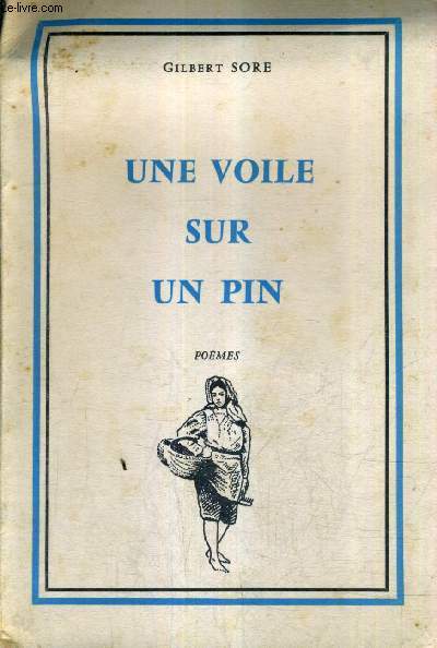 UNE VOILE SUR UN PIN - POEMES.