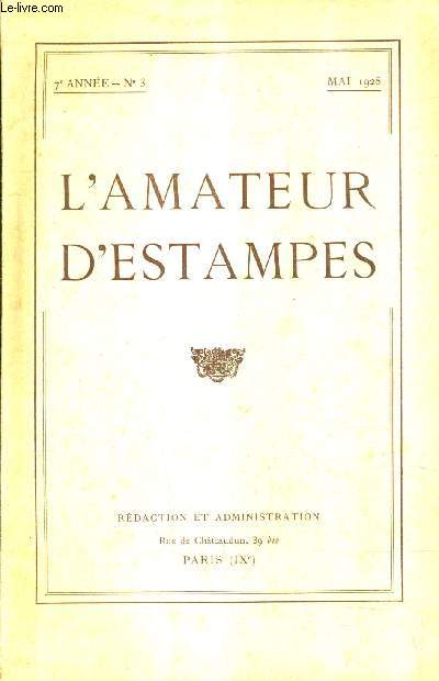 L'AMATEUR D'ESTAMPES N3 7E ANNEE MAI 1928 - l'abb de saint non  propos d'un livre rcent - carpeaux graveyr (II) catalogue de l'oeuvre grav de carpeaux.