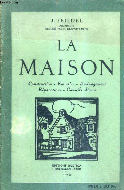 LA MAISON - CONSTRUCTION ENTRETIEN AMENAGEMENT REPARATIONS CONSEILS DIVERS.
