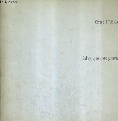 CATALOGUE DES GRAVURES LITHOGRAPHIES SERIGRAPHIES PRECEDE D'UN TEXTE DE JEAN PIERRE FAYE MARS 1974 -