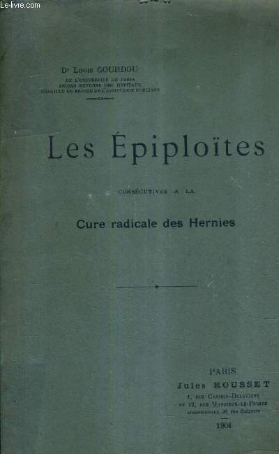 LES EPIPLOITES CONSECUTIVES A LA CURE RADICALE DES HERNIES.
