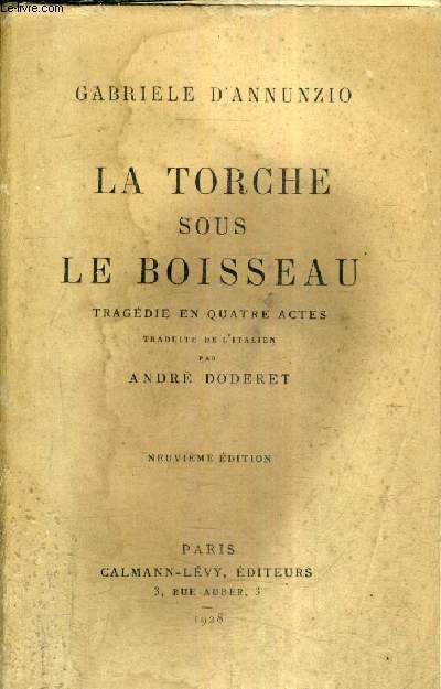 LA TORCHE SOUS LE BOISSEAU - TRAGEDIE EN 4 ACTES / 9E EDITION.