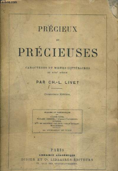 PRECIEUX ET PRECIEUSES CARACTERES ET MOEURS LITTERAIRES DU XVIIE SIECLE - 2E EDITION.