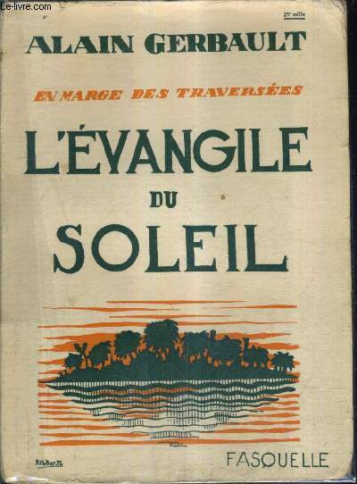 EN MARGE DES TRAVERSEES - L'EVANGILE DU SOLEIL.