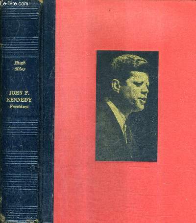 JOHN F.KENNEDY PRESIDENT.