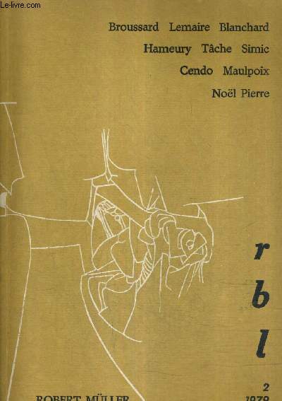 LA REVUE DE BELLES LETTRES N2 102E ANNEE 1979 - les yeux des pauvres par Lemaire - brlant seul par Hameury - ressource par Blanchard - images dtournes par Cendo - prcaire parole par Maulpoix - la mort du soleil par Pierre Noel etc.
