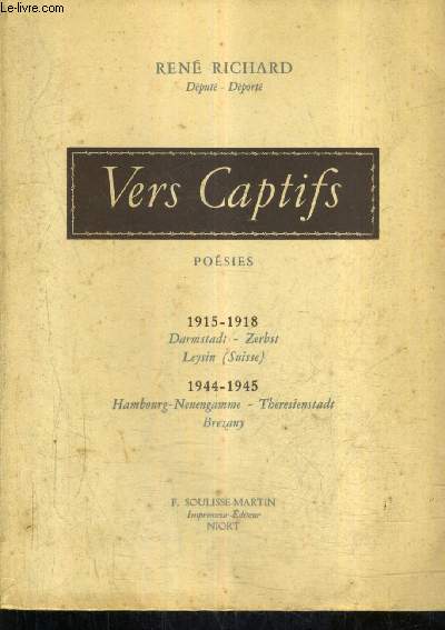 VERS CAPTIFS - POESIES - 1915 1918 DARMSTADT ZERBST LEYSIN (SUISSE) - 1944 1945 HAMBOURG NEUENGAMME THERESIENSTADT BREZANY.