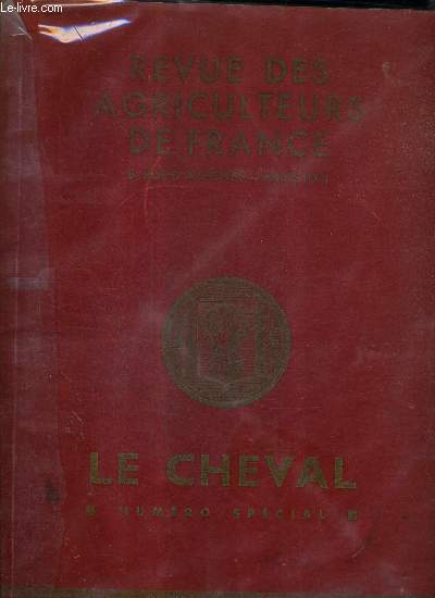 REVUE DES AGRICULTEURS DE FRANCE SUPPLEMENT AU NUMERO DE JUIN 1935 LE CHEVAL.