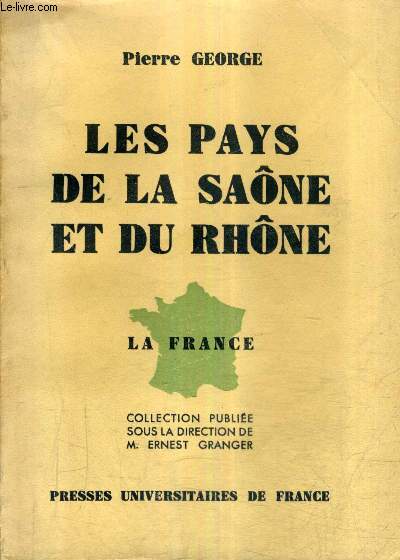 LES PAYS DE LA SAONE ET DU RHONE.