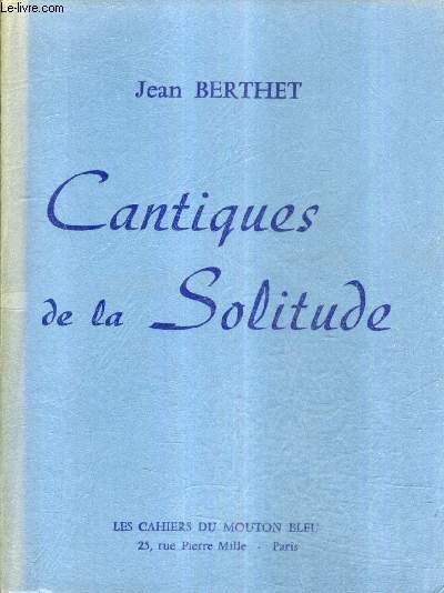 CANTIQUES DE LA SOLITUDE.