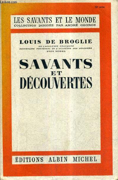 SAVANTS ET DECOUVERTES - COLLECTION LES SAVANTS ET LE MONDE.