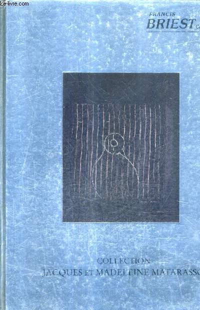 CATALOGUE DE VENTES AUX ENCHERES - COLLECTION JACQUES ET MADELINE MATARASSO - 27 OCTOBRE 2000 - HOTEL MARCEL DASSAULT.