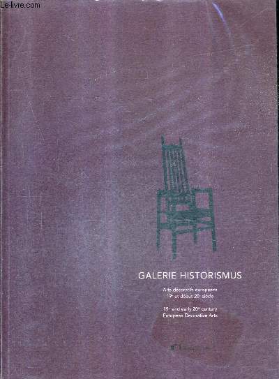 GALERIE HISTORISMUS - ARTS DECORATIFS EUROPEENS 19E ET DEBUT 20E SIECLE / 19TH AND EARLY 20TH CENTURY EUROPEAN DECORATIVE ARTS N°1 SEPTEMBRE 2006.