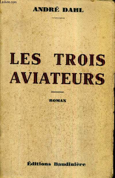 LES TROIS AVIATEURS .