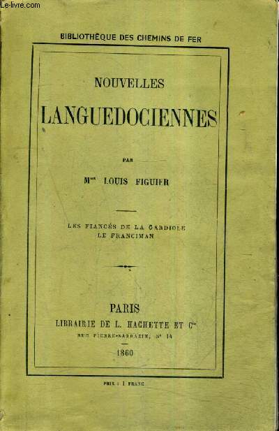 NOUVELLES LANGUEDOCIENNES - LES FIANCES DE LA GARDIOLE LE FRANCIMAN.