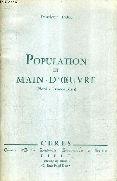 POPULATION ET MAIN D'OEUVRE (NORD PAS DE CALAIS) - DEUXIEME CAHIER . - COLLEC... - Photo 1/1
