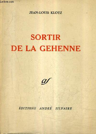 SORTIR DE LA GEHENNE.