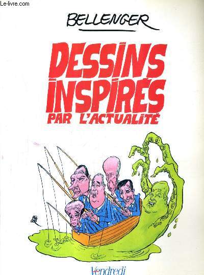 DESSINS INSPIRES PAR L'ACTUALITE.